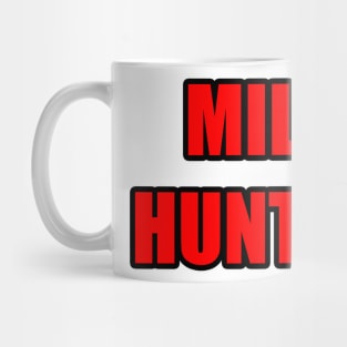 Milf Hunter Mug